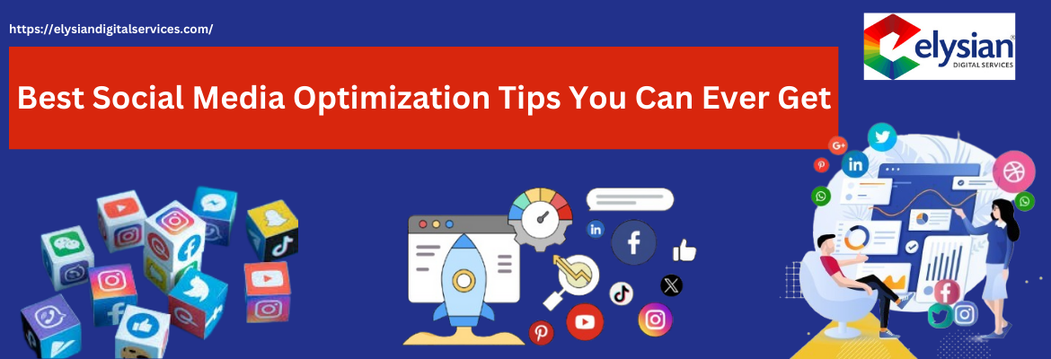 Social Media Optimization Tips