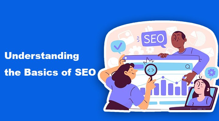 Understanding the Basics of SEO