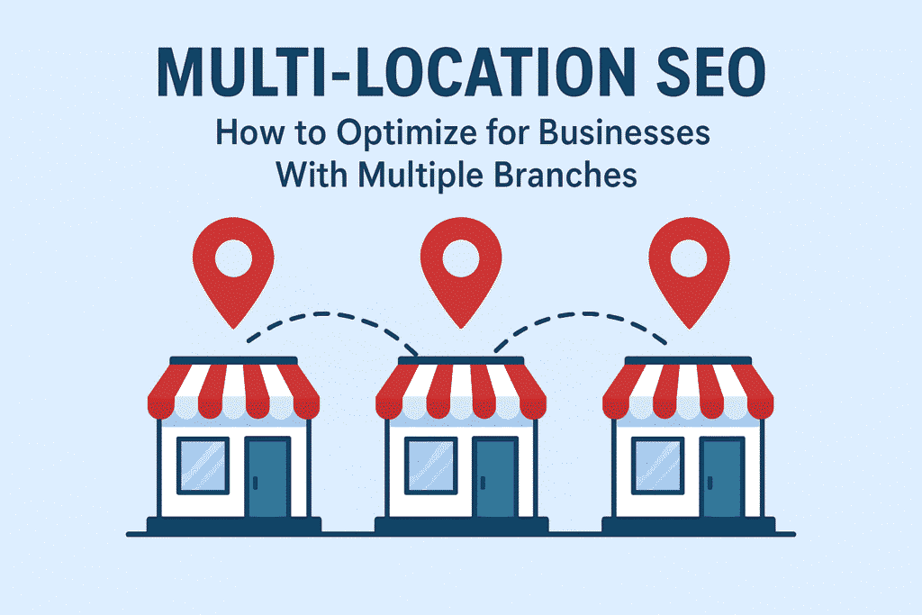 Multilocation SEO: How to Optimize for Businesses With Multiple Branches