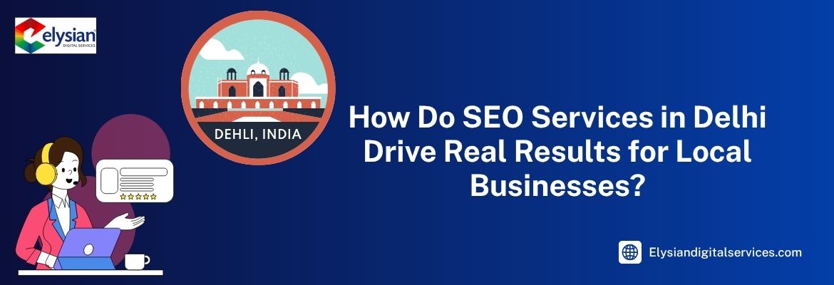 Seo services in delhi | Elysian Digital Services